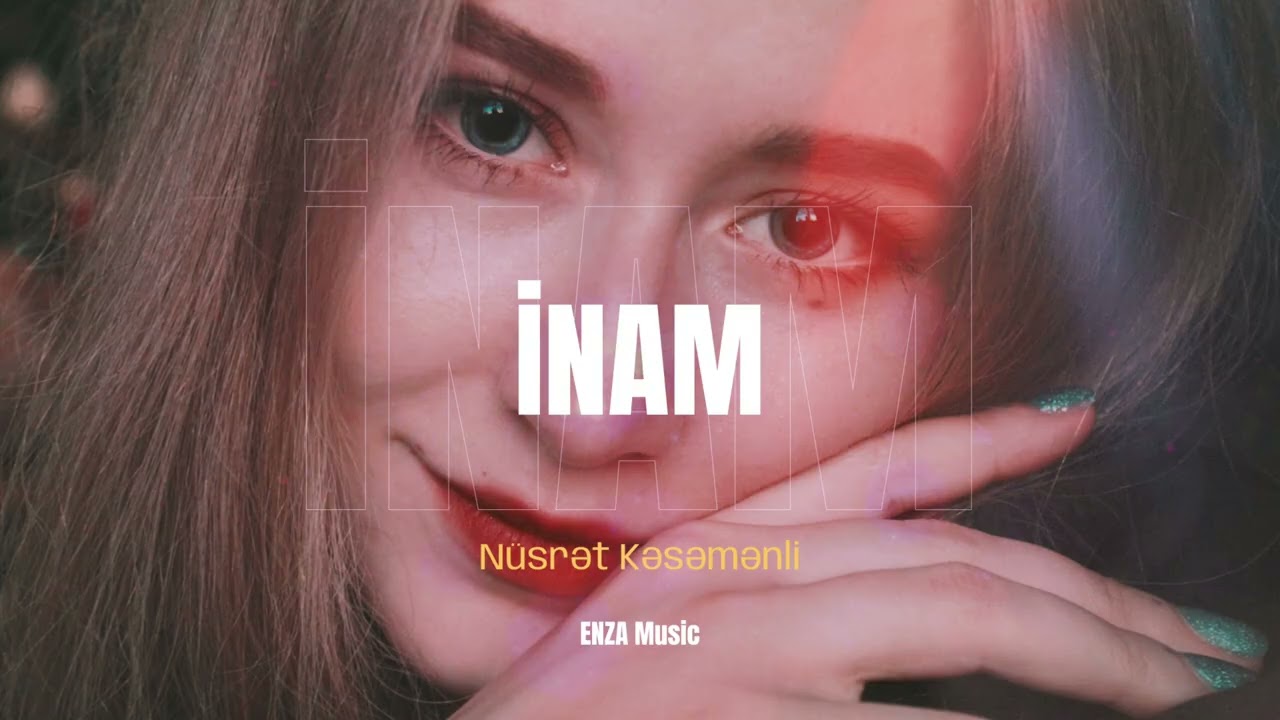 İnam - Nüsrət Kəsəmənli Cover Mix 2026 Trend mahnı
