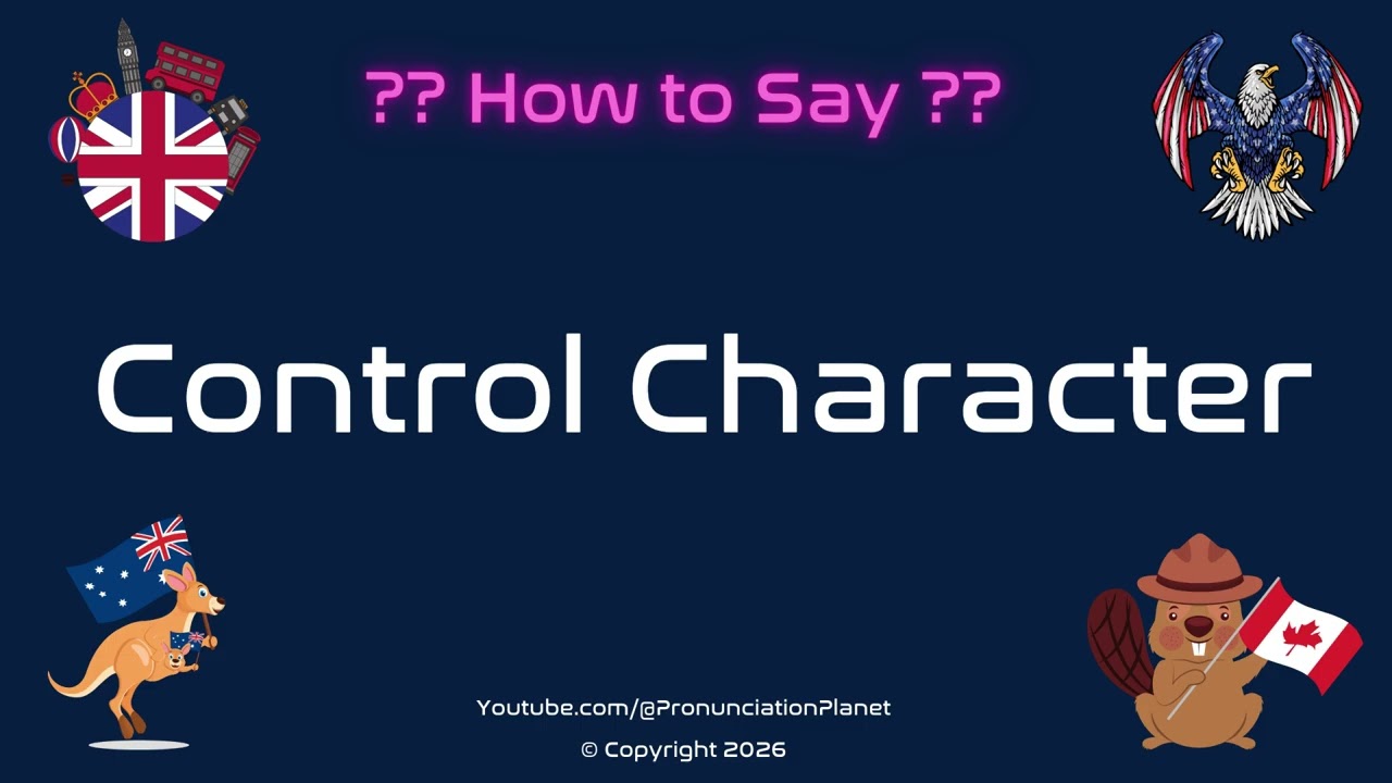 🎮 ✏️ How to Pronounce Control Character? (CORRECTLY) | Pronunciation Planet