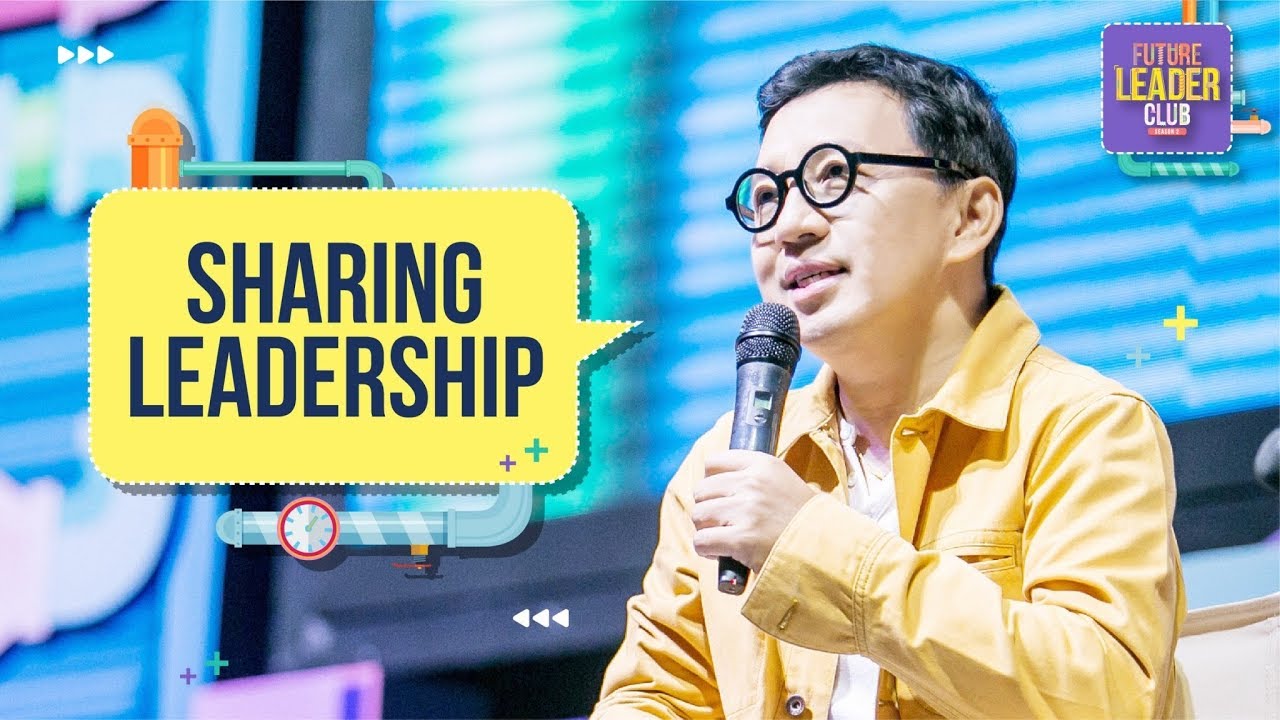 Future Leader Club #2 “SHARING LEADERSHIP”