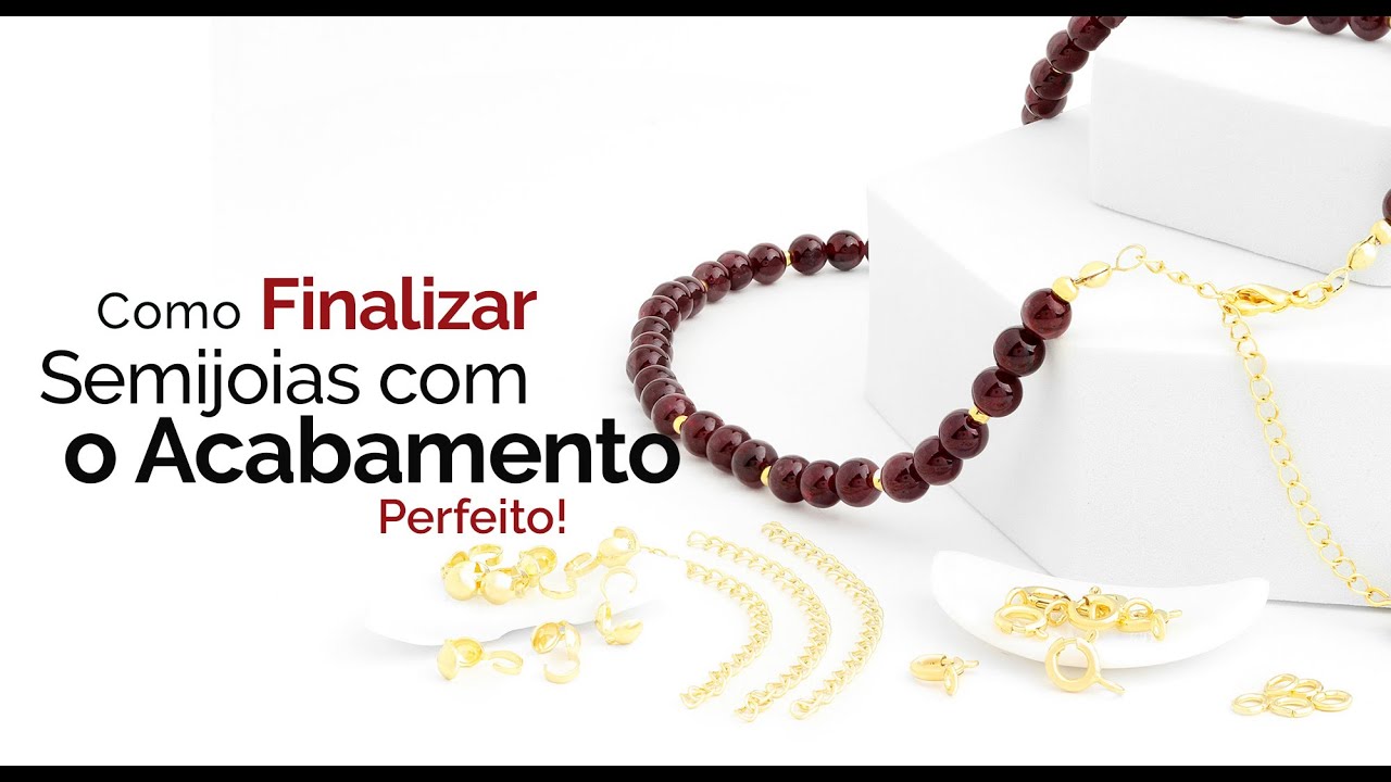 Como Finalizar Semijoias com o Acabamento Perfeito - ArtStones