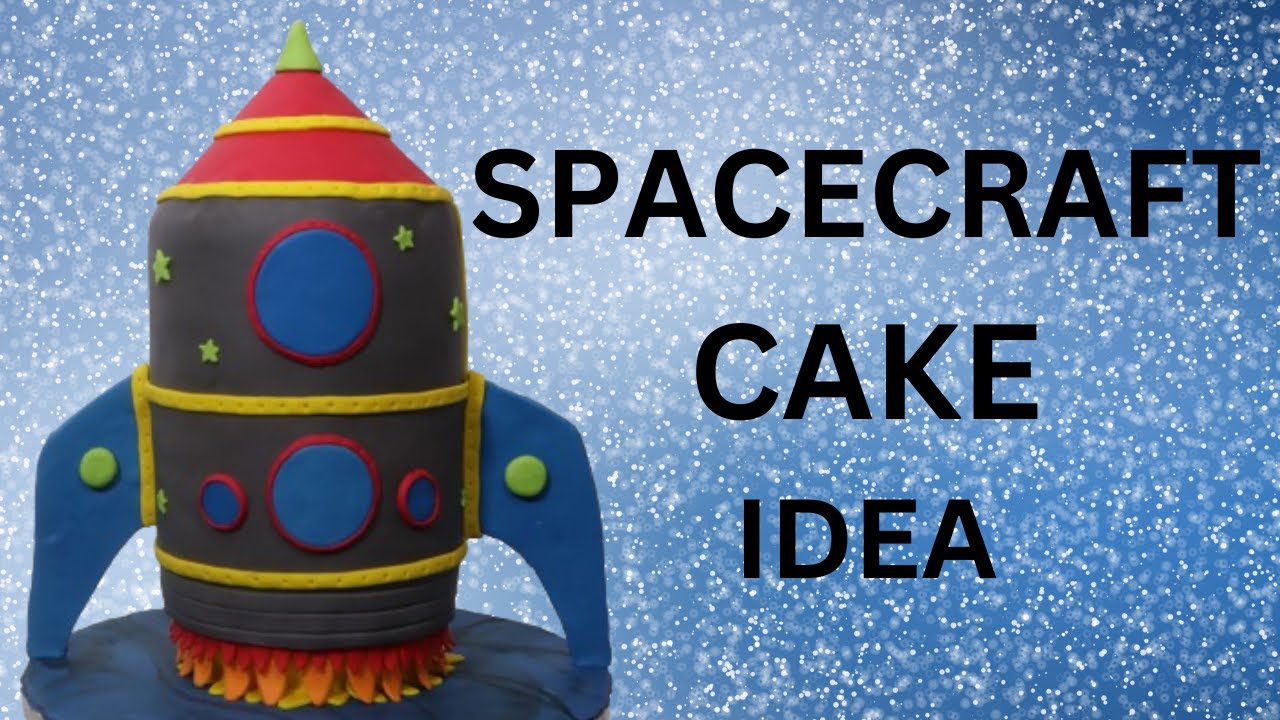 How to Make A  Rocket  Ship Cake / Space Ship Cake idea