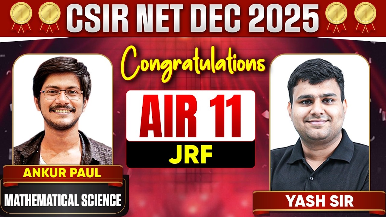 CSIR NET 2025 Topper Interview | Congratulations Ankur AIR 11 in Mathematical | JRF Success Story!