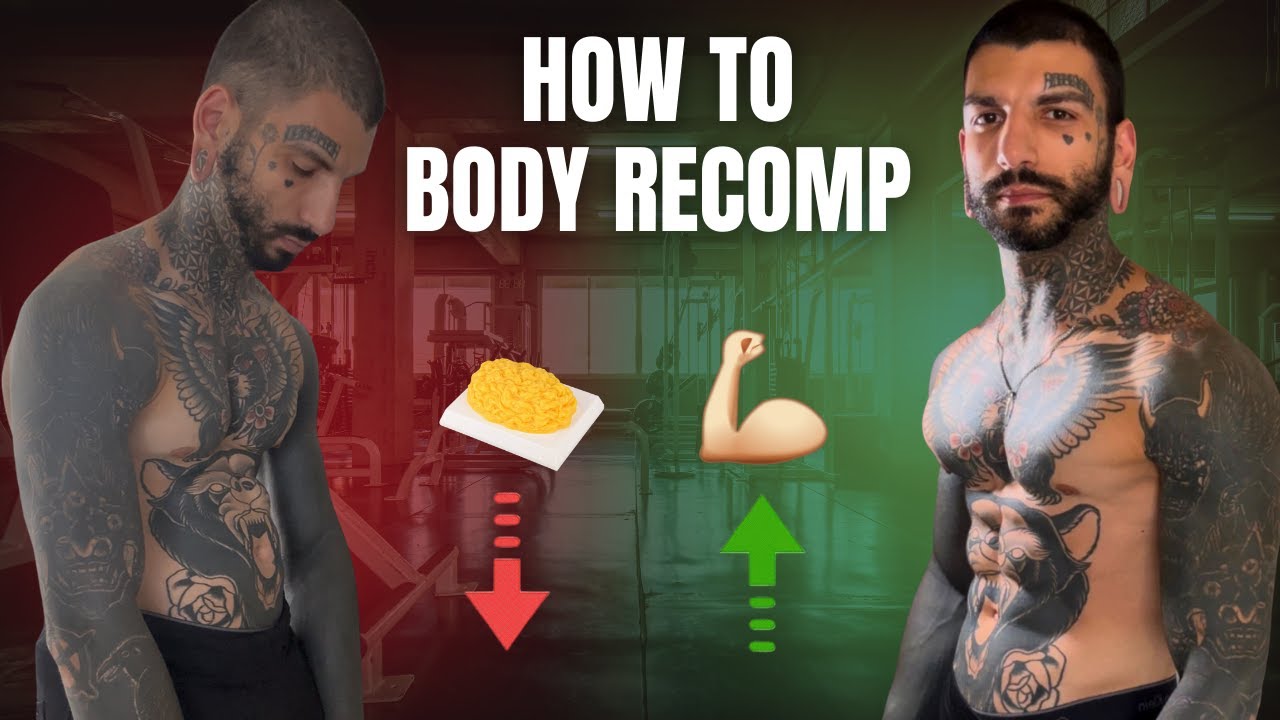 How To Build Muscle And Lose Fat At The Same Time (Body Recomp Tutorial)