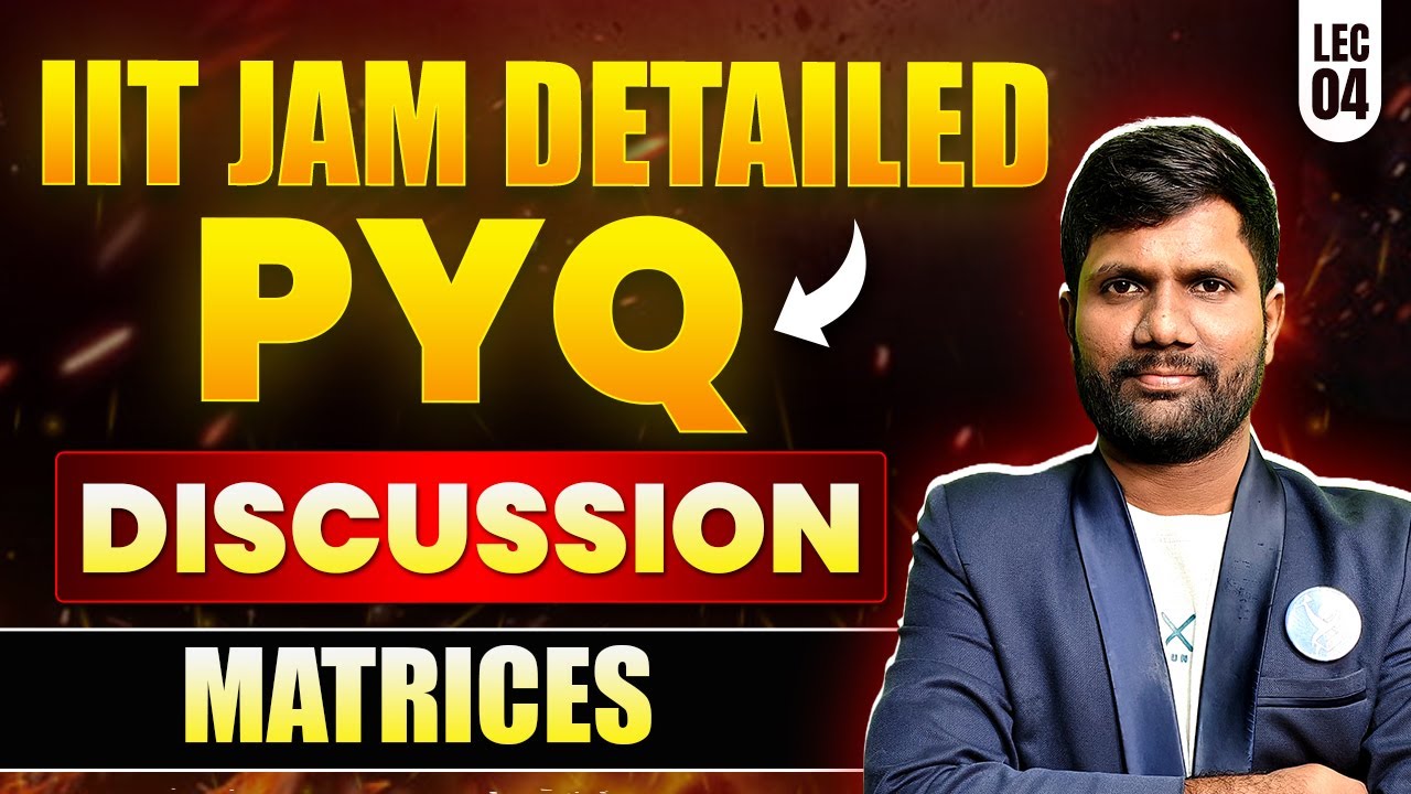 Matrices | Linear Algebra | IIT JAM Mathematics 2026 | PYQ Discussion | IFAS
