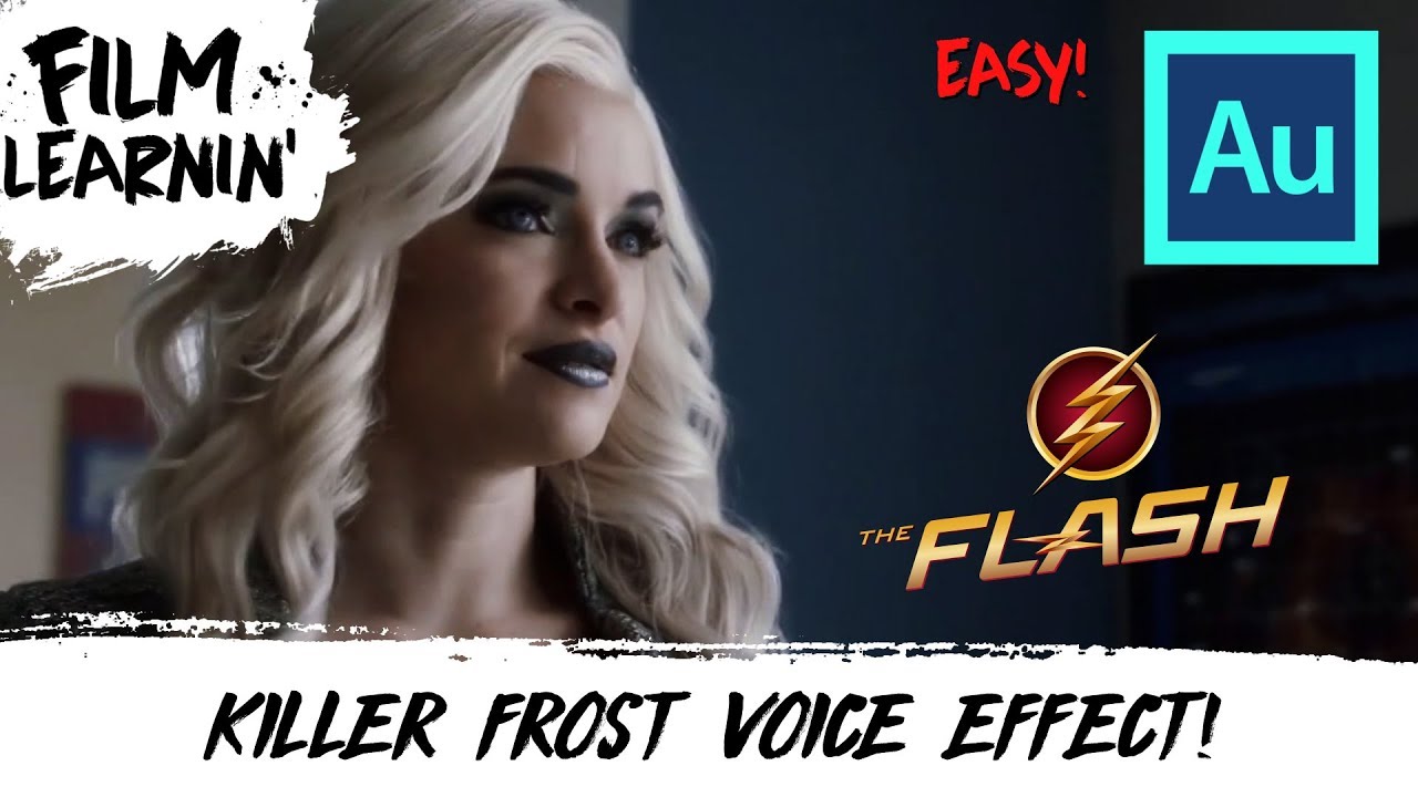 Killer Frost Voice Effect Tutorial! | Film Learnin