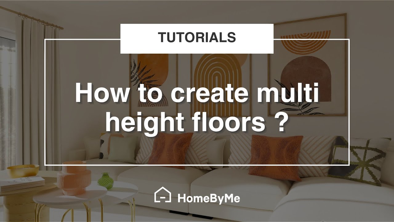 How to create multi height floors? | HomeByMe Tutorials