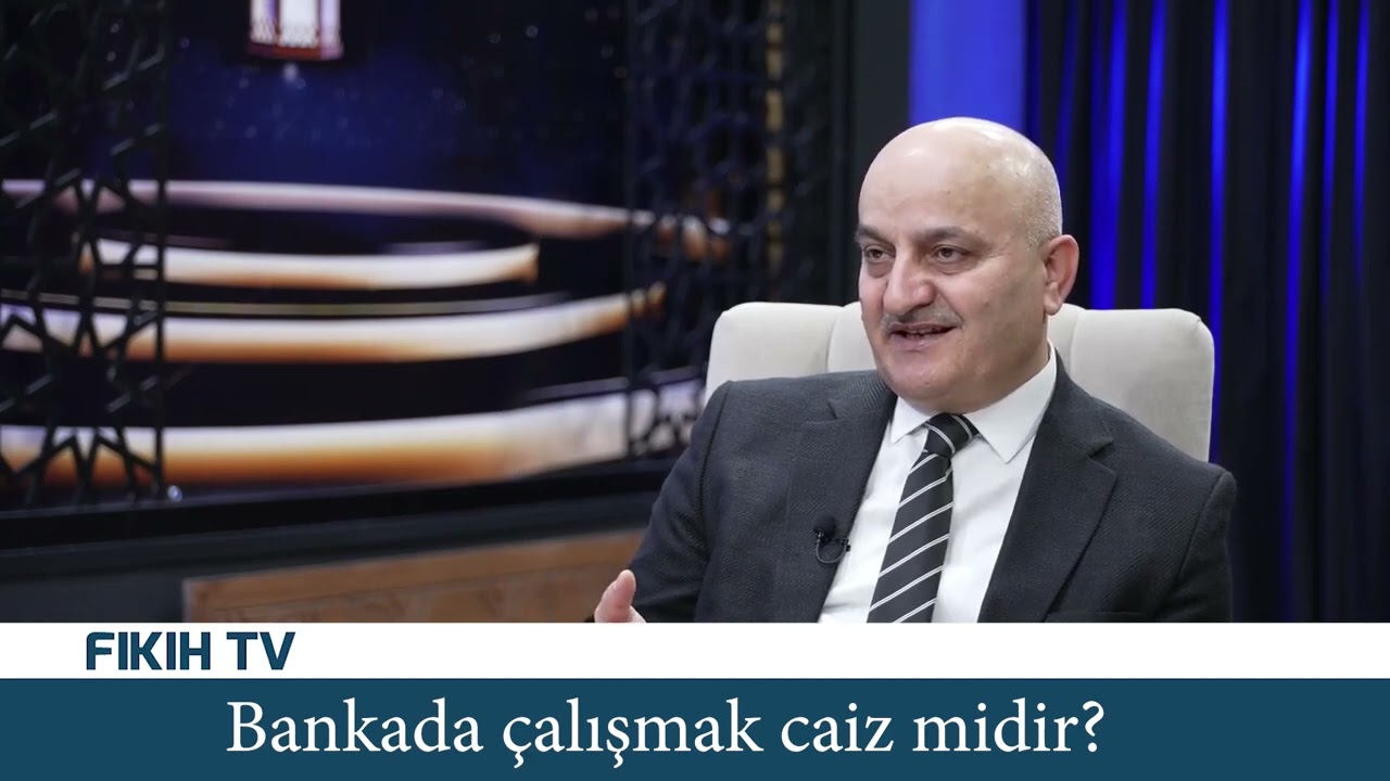 BANKADA ÇALIŞMAK CAİZ MİDİR?
