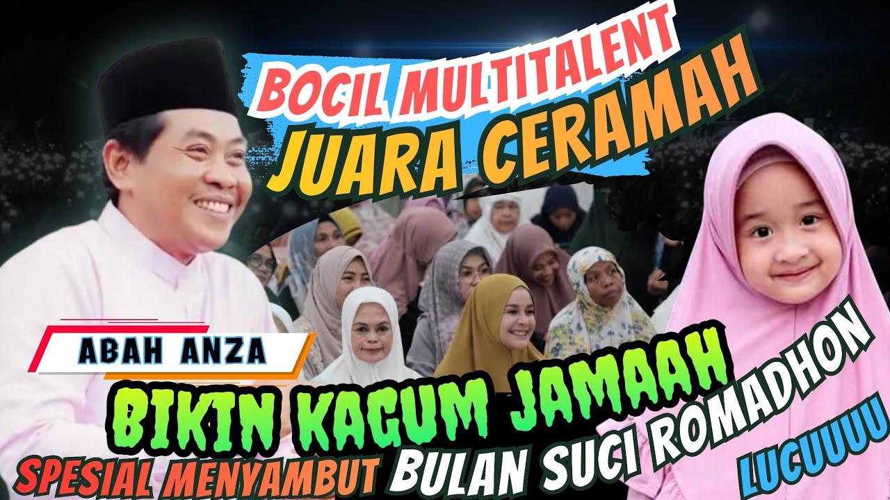 KH ANWAR ZAHID TERBARU PALING LUCU | Bocil top Juara Ceramah | Spesial Menyambut Bulan suci Ramadan 