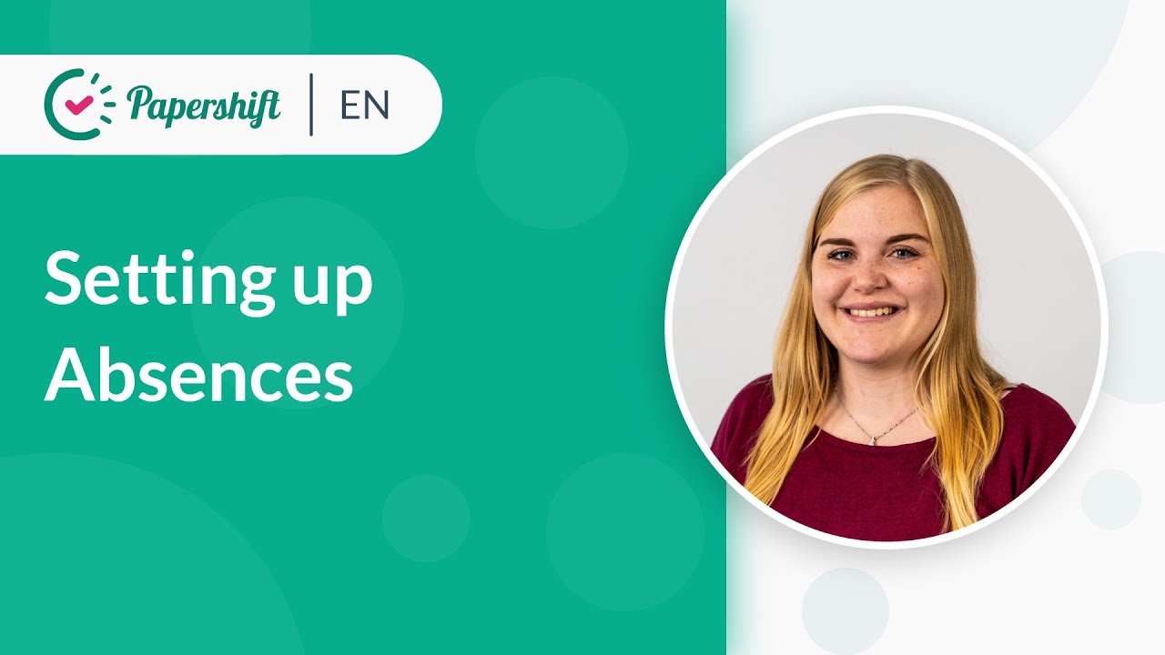 Setting up Absences | EN Papershift Essentials