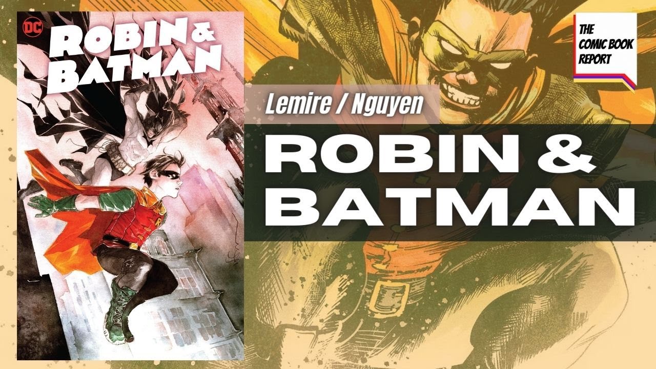 Robin & Batman Review | Jeff Lemire | Dustin Nguyen