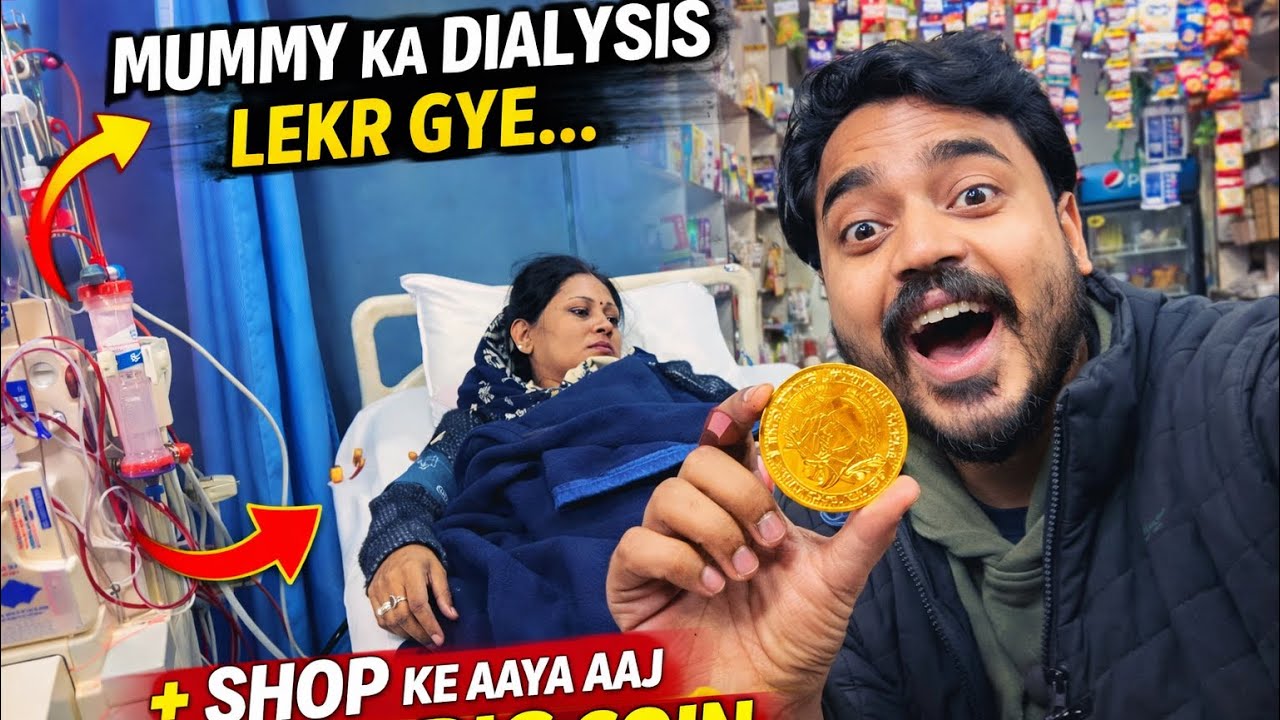 👉 Mummy Ka Dialysis Lekar Gaye 😢 | Shop Pe Aaya Gold Ka BIG Coin 😲