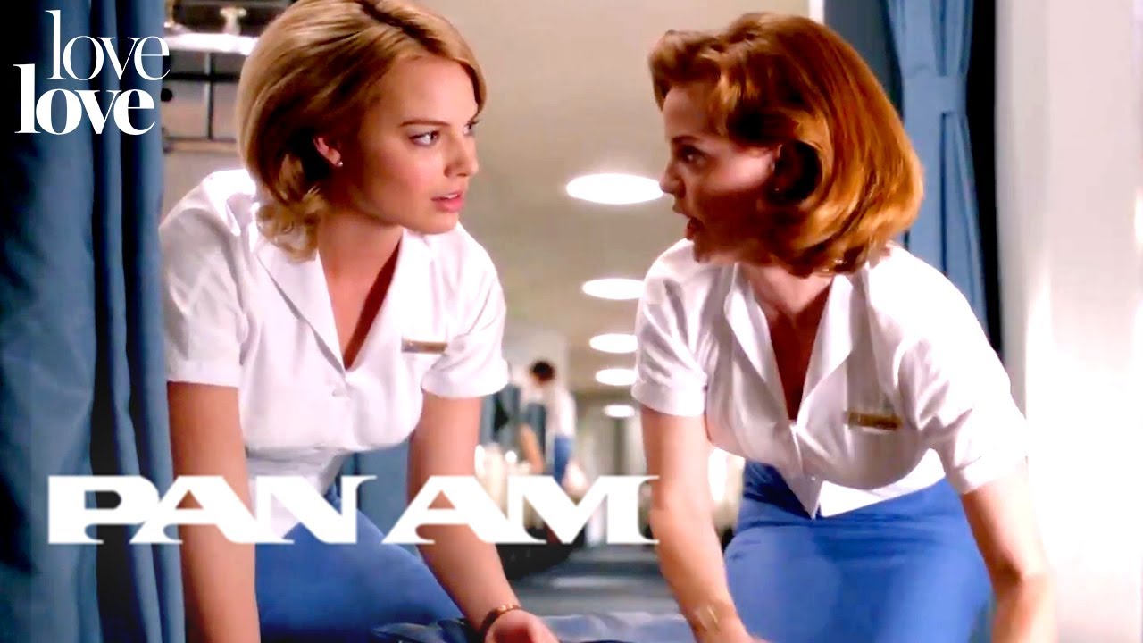Pan Am | Laura Discovers Kate's Secret (ft. Margot Robbie) | Love Love