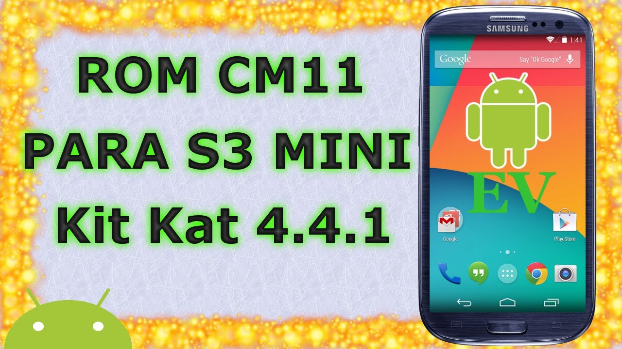 Rom CM11 (4.4.2 KitKat) para S3 Mini i8190/L | Android Evolution