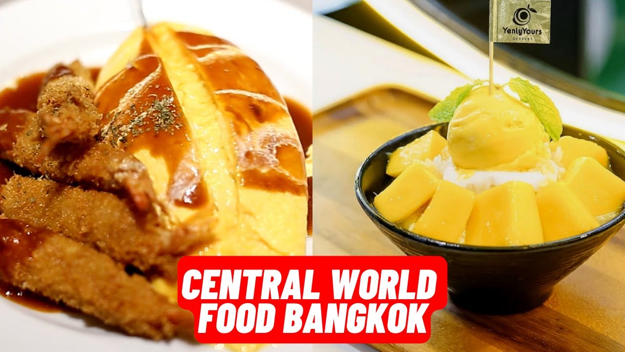 centralwOrld Bangkok Thailand Food Best Street Food 曼谷美食之旅 泰国