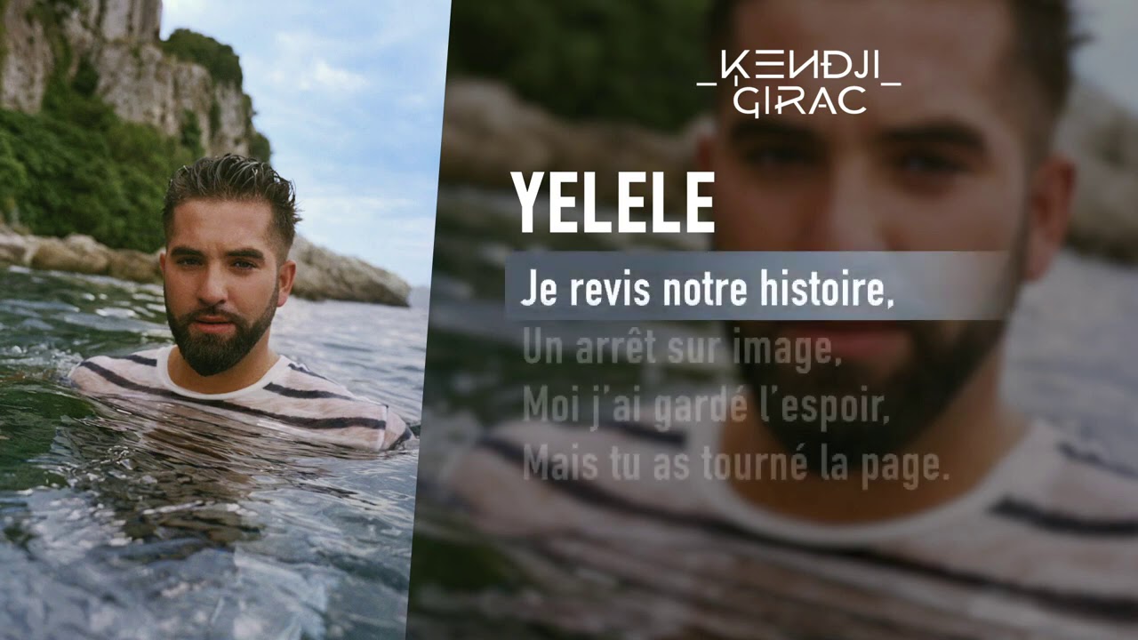 nouvelle music de kendji Girac -Yelele- (lyrics video)