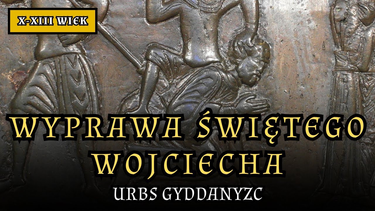 Odcinek 5: Wyprawa świętego Wojciecha i 