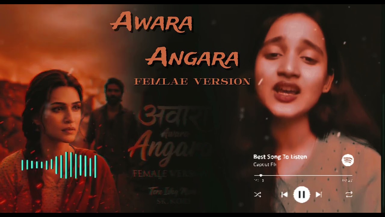 Awara angara- Female version || tere ishq main  (official unreleased version)Xone-music
