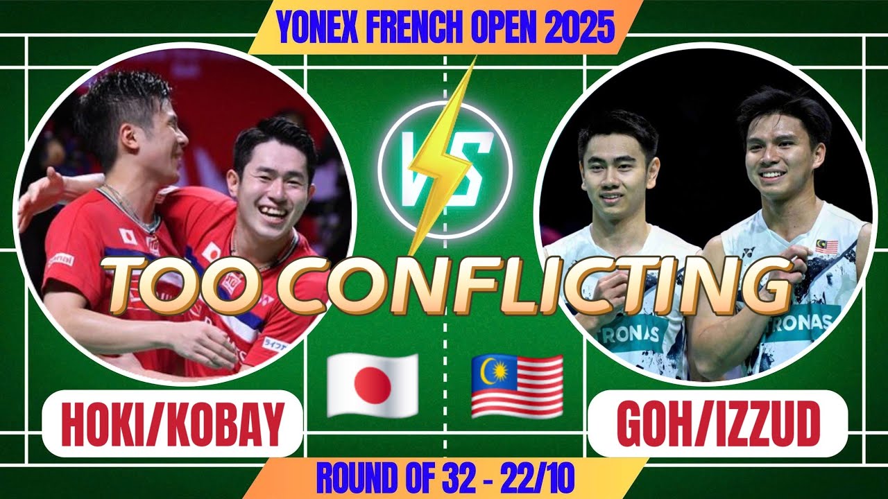 GOH/IZZUDDIN 🇲🇾 vs HOKI/KOBAYASHI 🇯🇵 | SO COMPLEX AND EXCITING | R32 YONEX FRENCH OPEN 2025