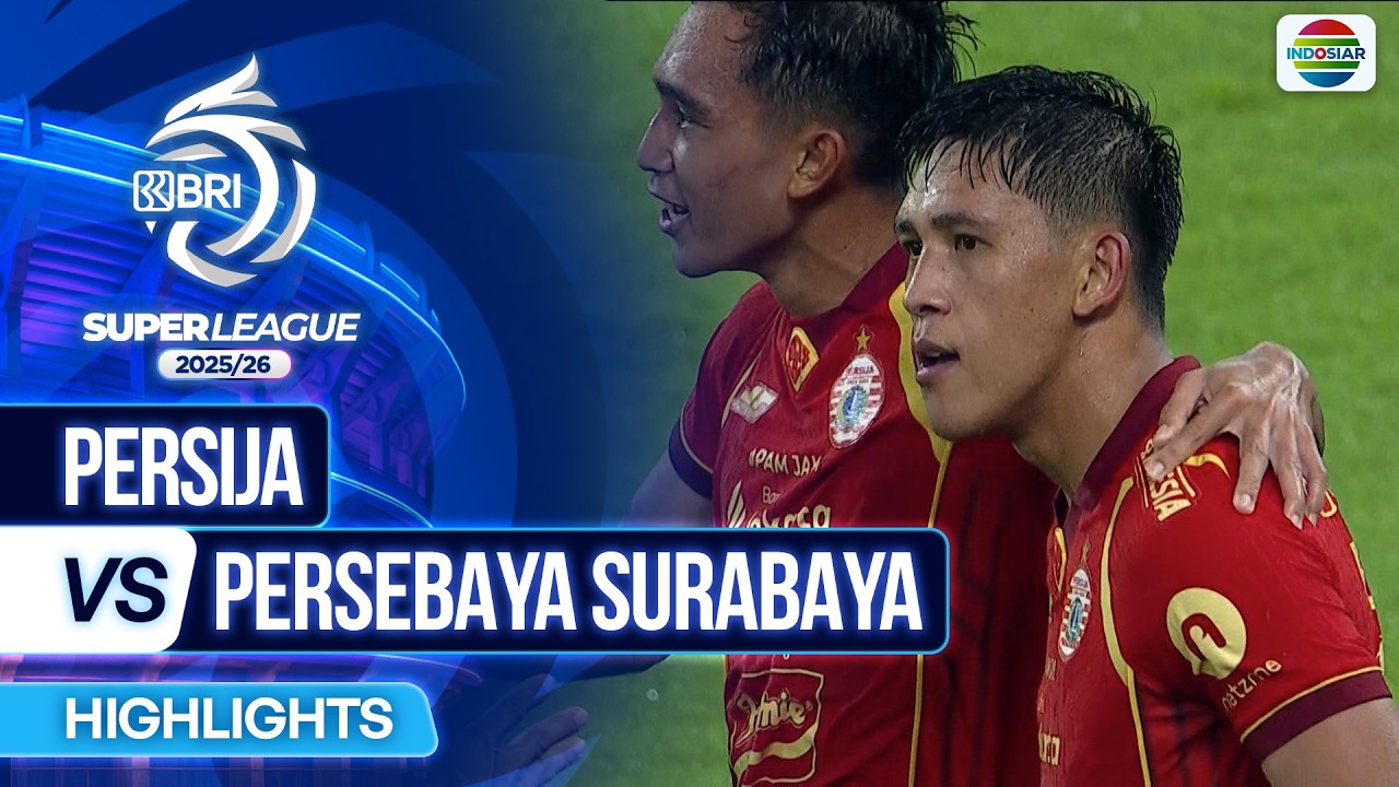 Persija VS Persebaya Surabaya - Highlights | BRI Super League 2025/26