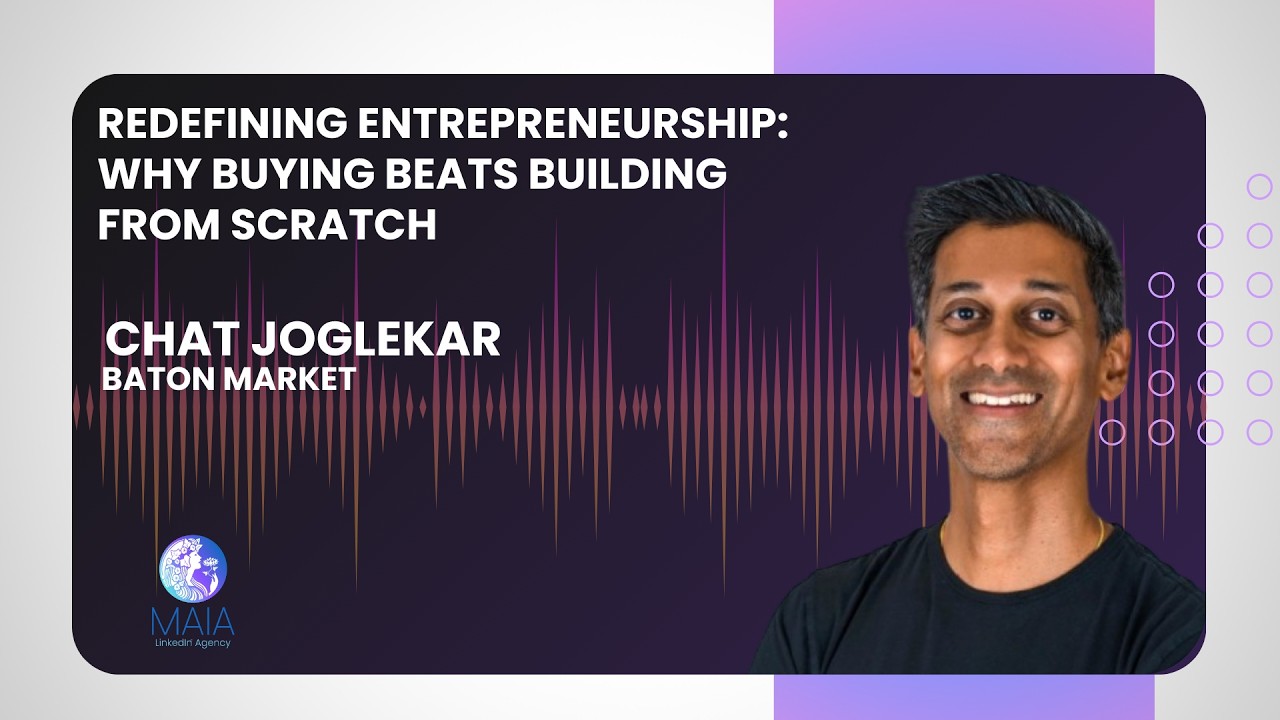 Episode 8: Redefining Entrepreneurship: Why Buying Beats Building from Scratch