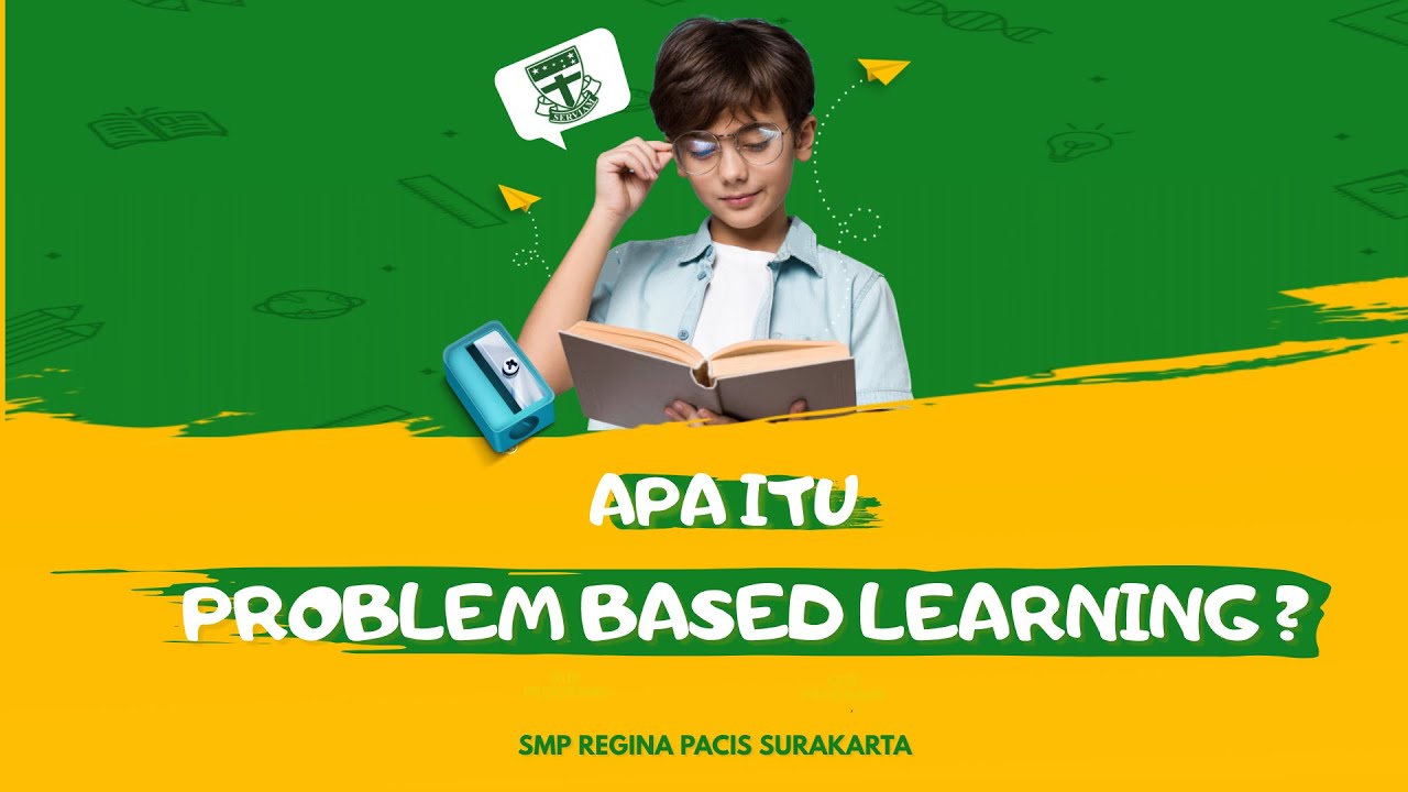 Problem Based Learning dalam Integrated Learning