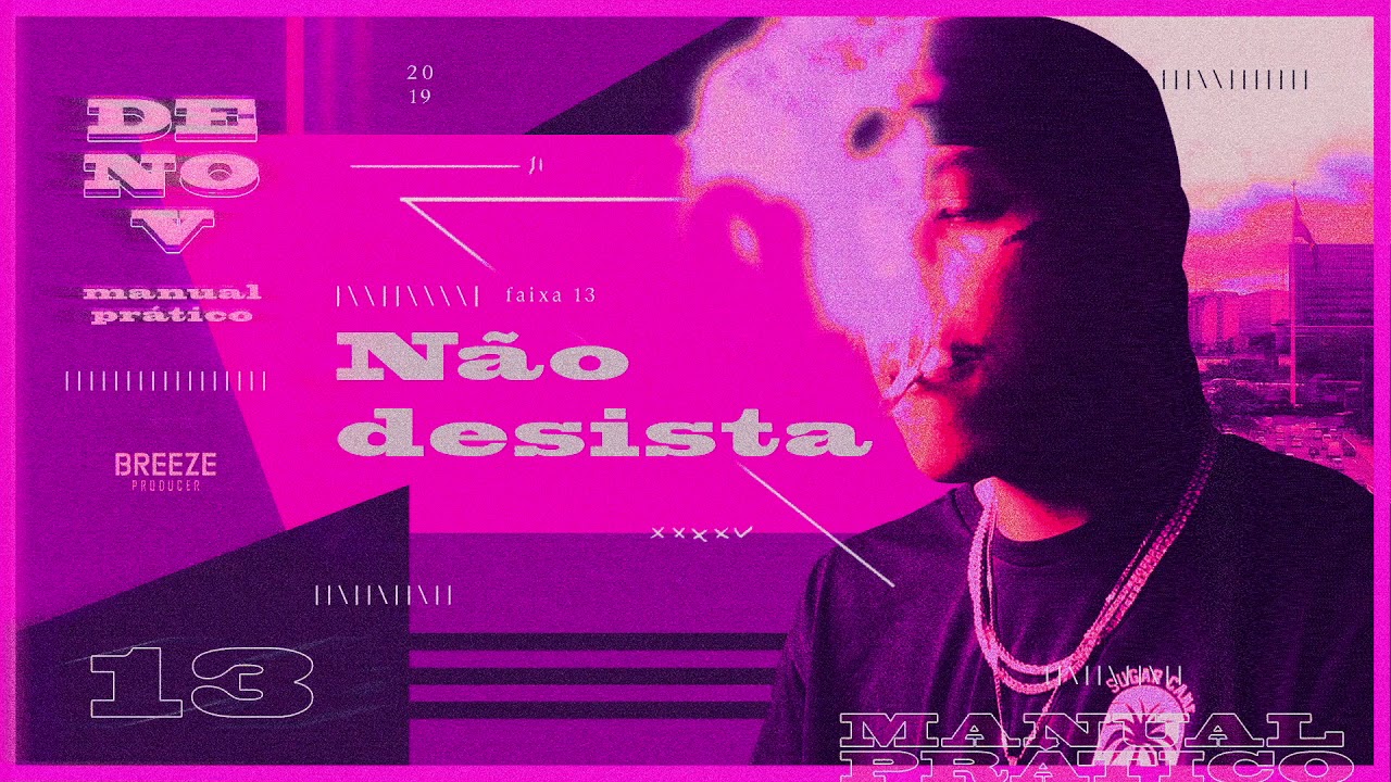 Denov - Não desista ( ÁLBUM MANUAL PRÁTICO)