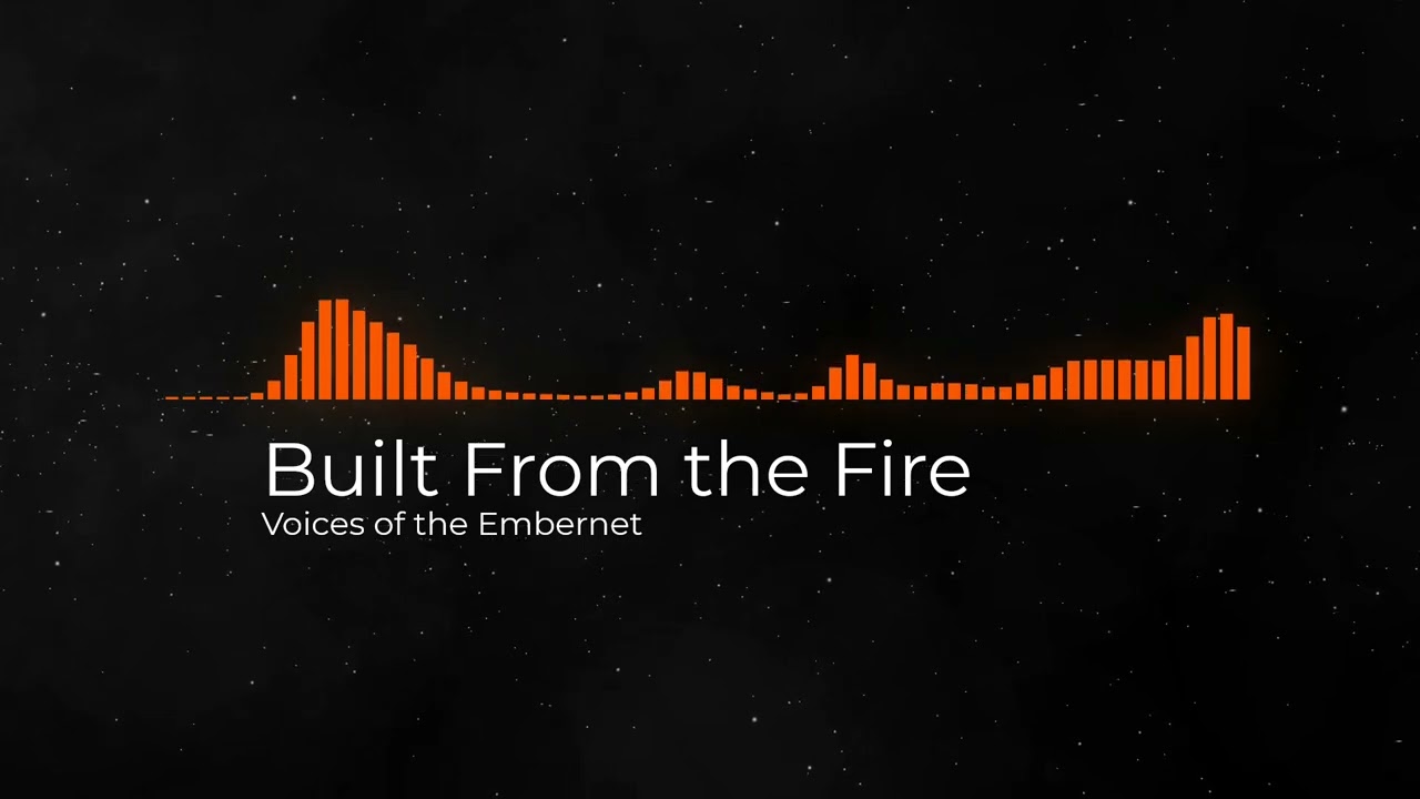Built From the Fire
