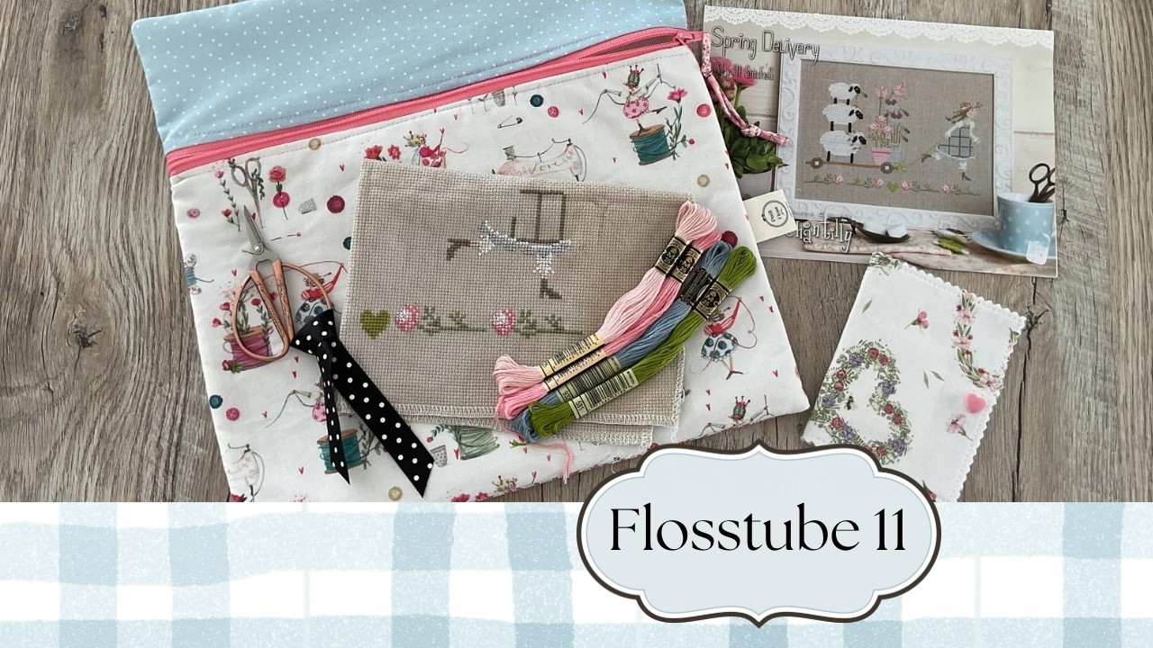 Flosstube 11 - un peu de tout et des explications pour mon absence