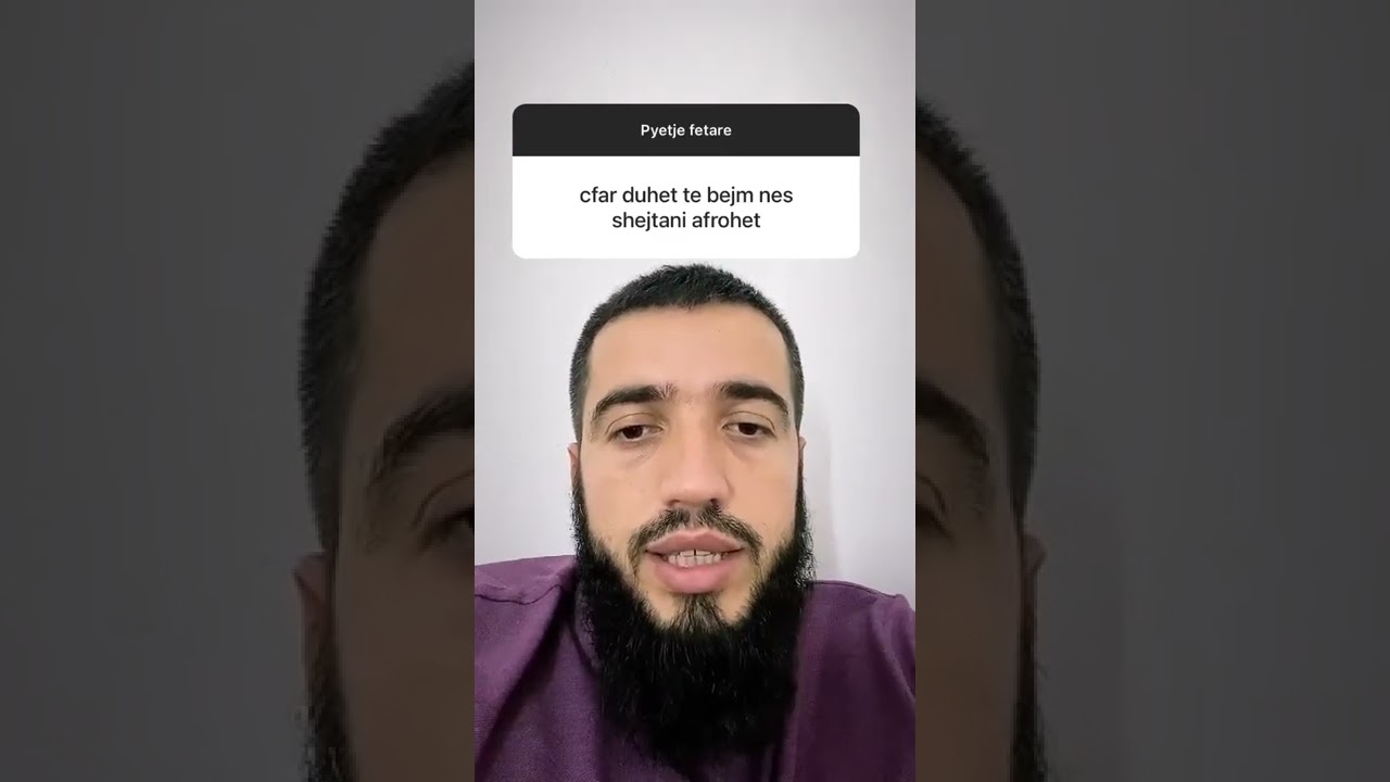 &Ccedil;far duhet te themi nese na afrohet shejtani?