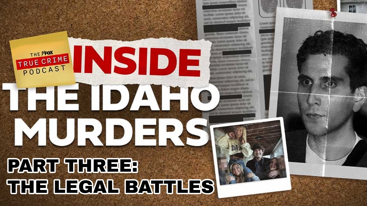 Inside the Idaho Murders: The Legal Battles | FOX True Crime Podcast