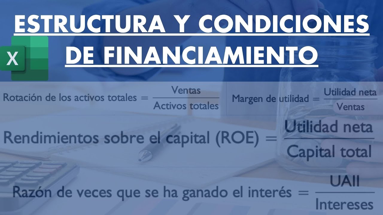 Estructura de financiamiento y límites del crédito para Empresas. Caso práctico en Excel.