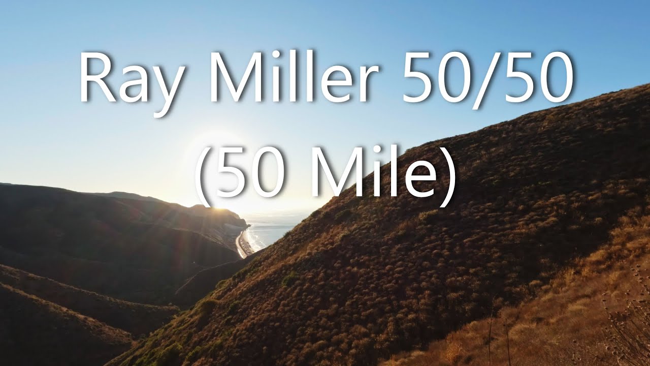 Ray Miller 50/50 (50 mile)