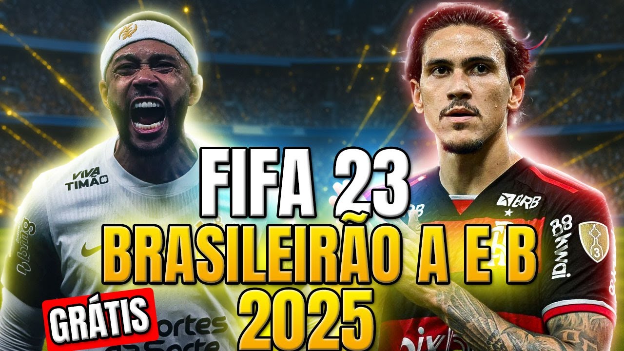 PATCH FIFA 23 GRÁTIS 💥⚽ COM BRASILEIRÃO A E B 2025 🇧🇷🔥 FACES 😱 UNIFORMES 👕 ESTÁDIOS 🏟️