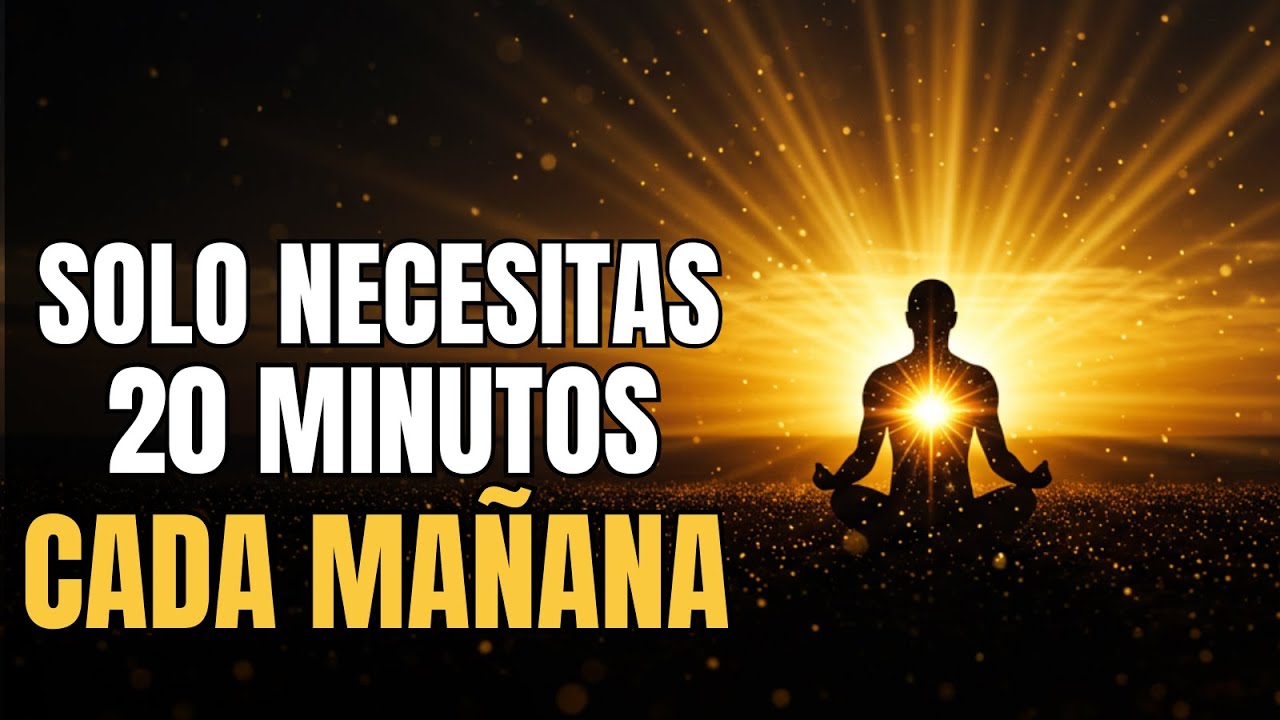 Escucha 20 Minutos y el Universo Dirá “Sí” — Meditación de la Mañana