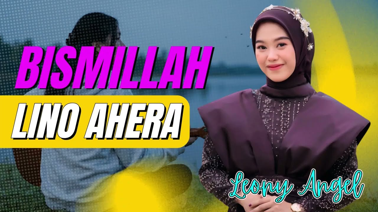BUGIS VIRAL TIKTOK - BISMILLAH LINO AHERA - LEony ANgel - Bugis Video Lirik