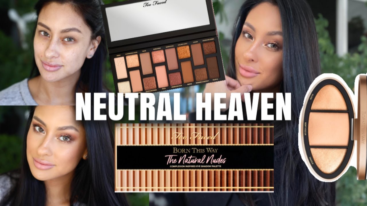 Neutral Girl Heaven! New TOO FACED Products! Get Ready!