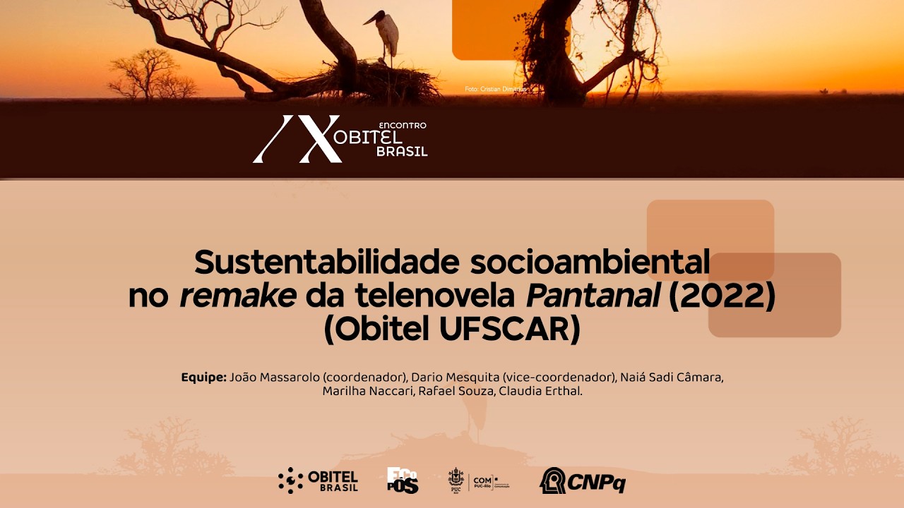 SUSTENTABILIDADE SOCIOAMBIENTAL NO REMAKE DA TELENOVELA PANTANAL | OBITEL UFSCAR