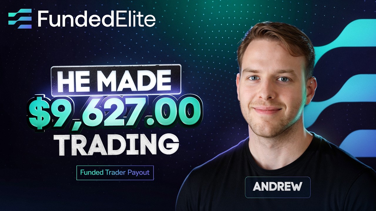 Andrew’s $2,850 Payout | $9,627 Earned with Funded Elite