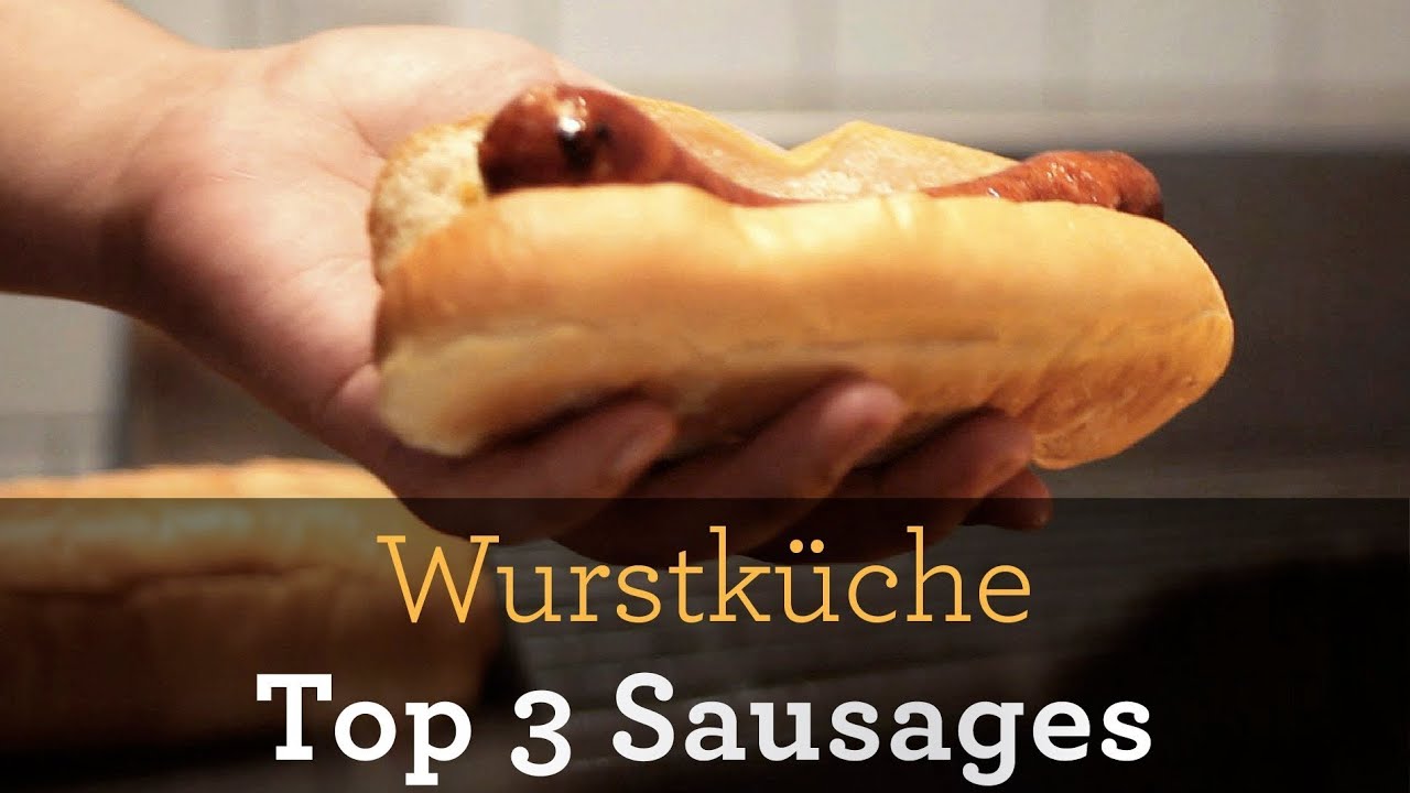 Inside My Kitchen - Wurstküche: Top 3 Sausages