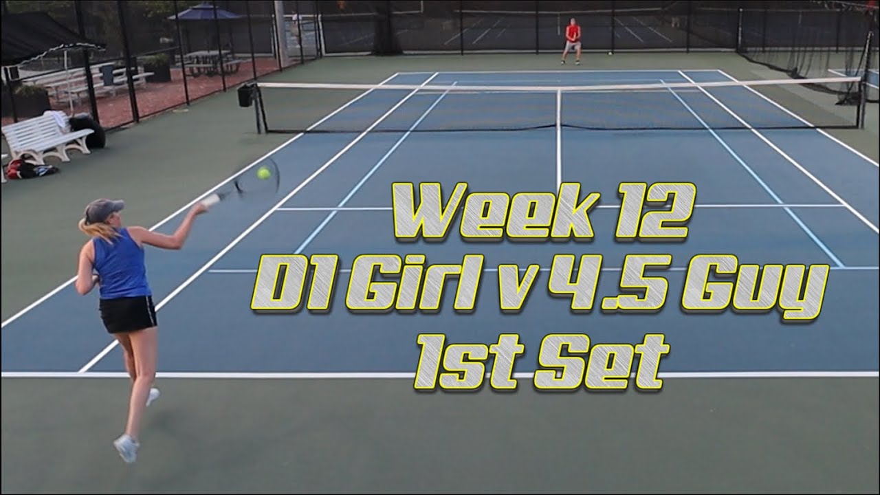 Singles Tennis Ladder Match - D1 Girl vs NTRP 4.5 Guy - Week 12 - 1st Set | Intentional Athletics
