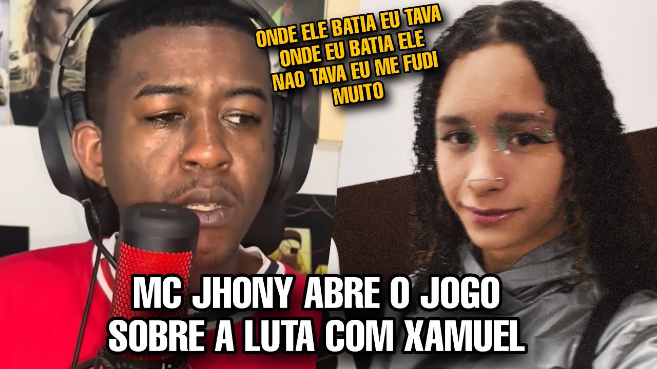 MC JHONY abre o jogo e REVELA que AP4NH0U do XAMUEL...