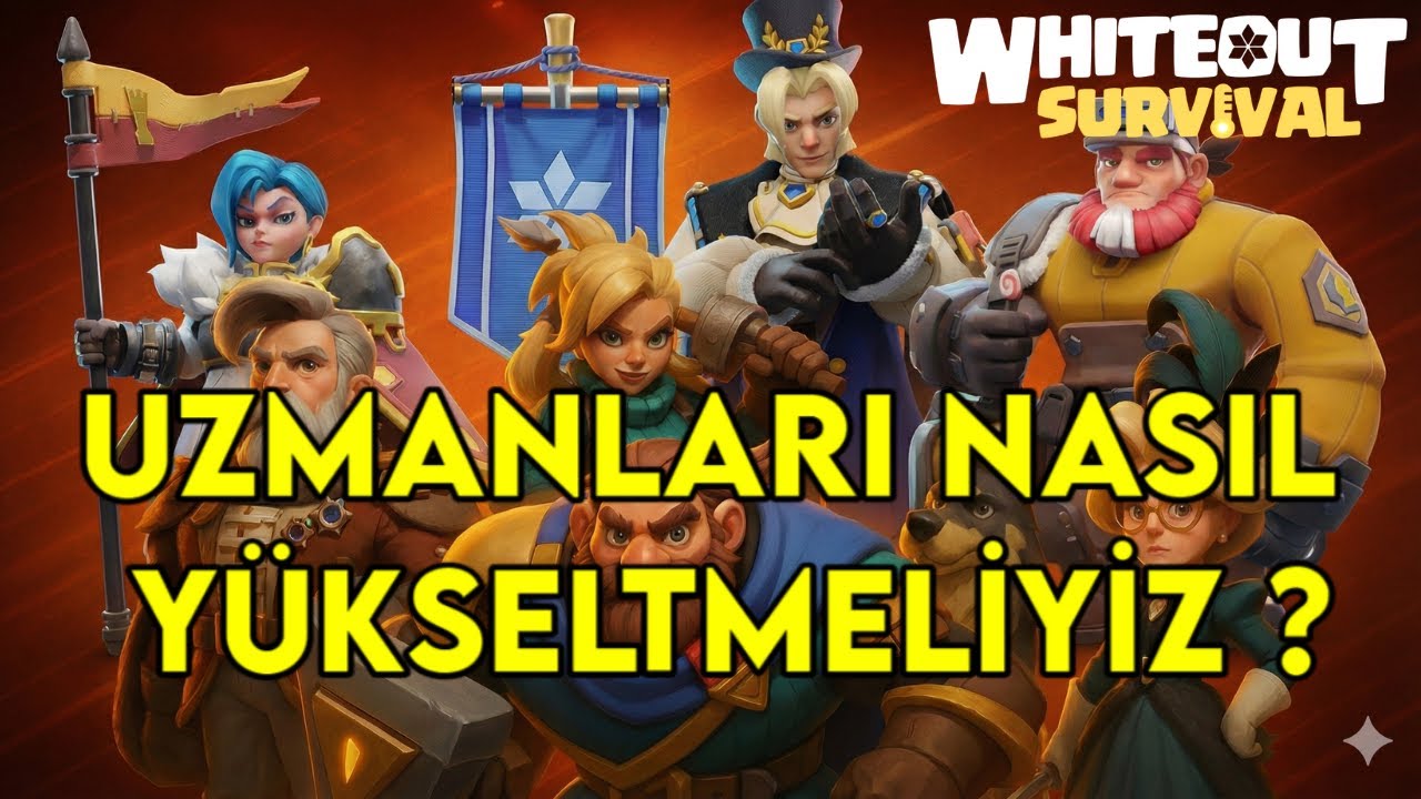 BU HATALARI YAPMAYIN - ÖNCELİĞİMİZ HANGİ UZMAN OLMALI ? - WHİTEOUT SURVİVAL