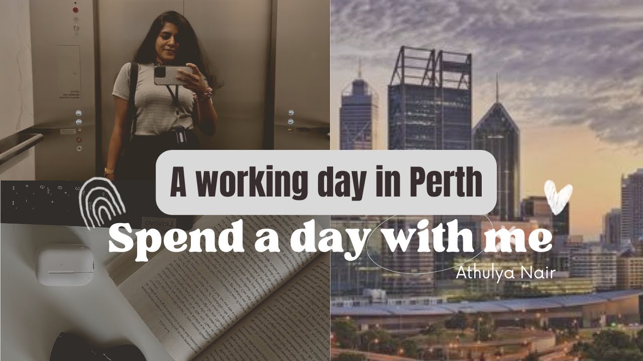 A PRODUCTIVE working day, going to office Day in my Life Vlog | Indian in Perth | Athulya Nair