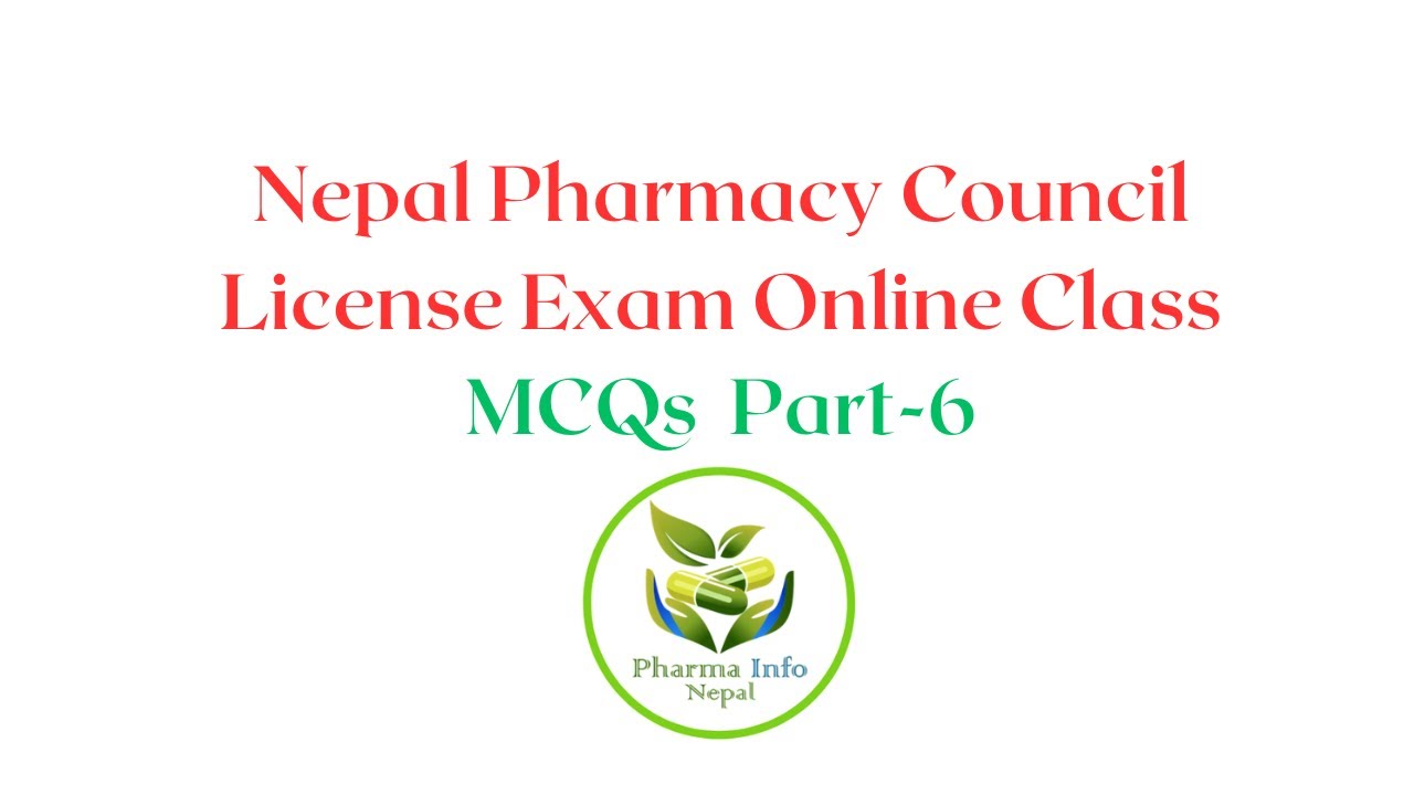 Nepal Pharmacy Council License Exam MCQs Part - 6