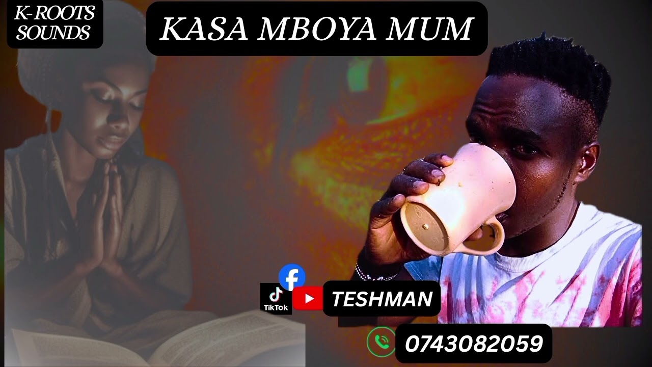 KASA MBOYA MUM by TESHMAN (K -ROOTS SOUNDS)