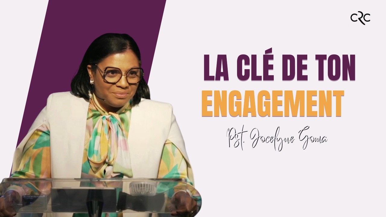 La clé de ton engagement l Pst. Jocelyne Goma [15/02/2026]