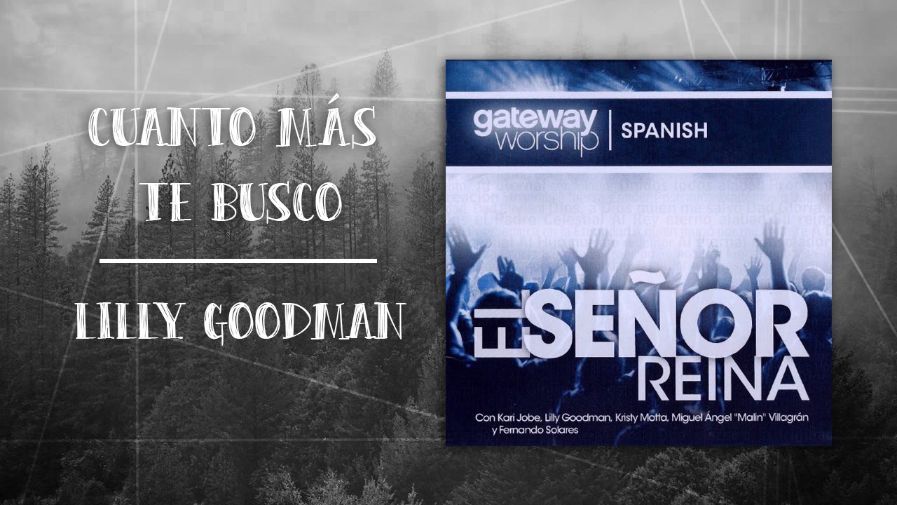 Cuanto Más Te Busco  - Lilly Goodman (Letras)