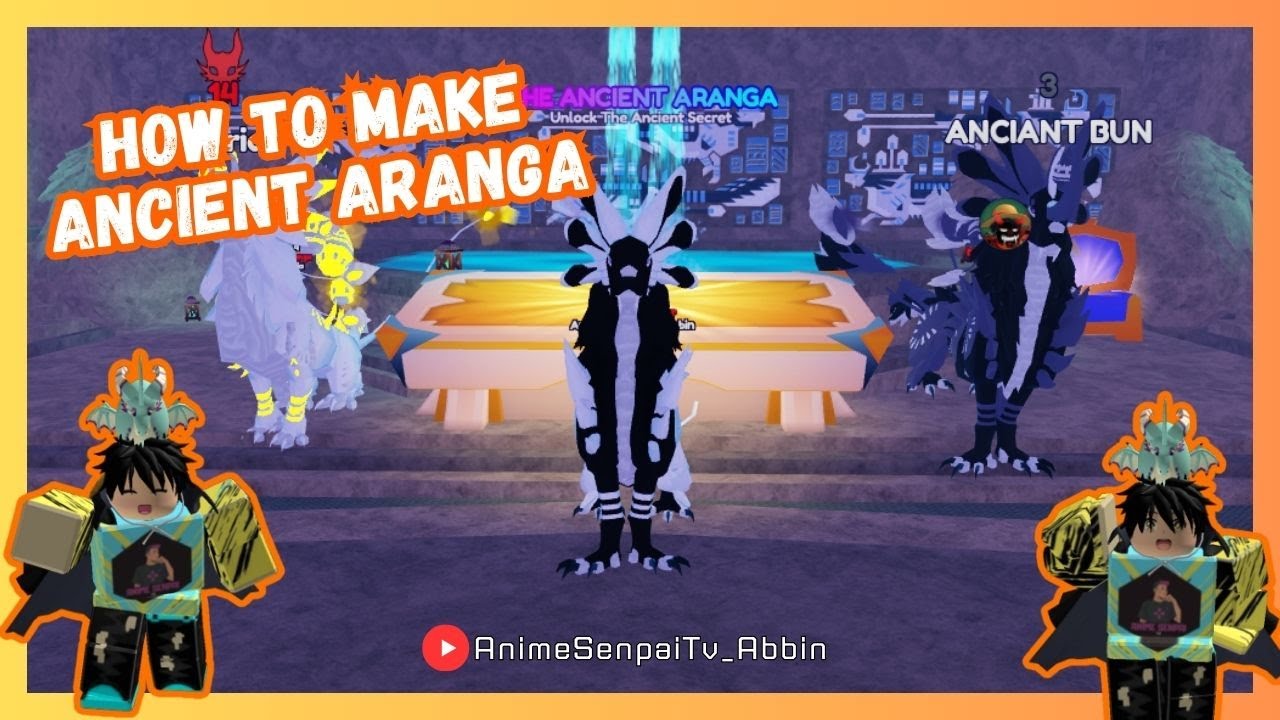 How To Make Ancient Aranga (Dragon Adventures) *FULL GUIDE* | AnimeSenpaiTv_Abbin