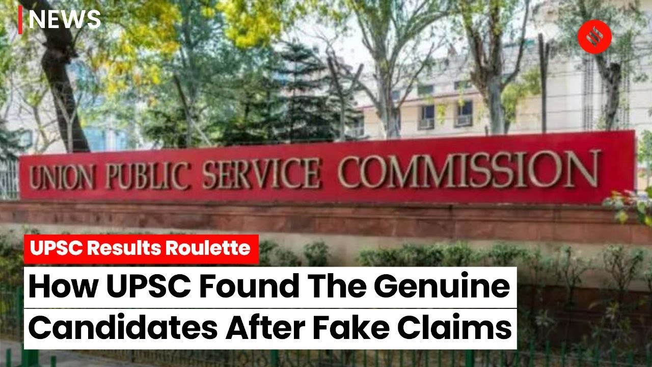 UPSC Fake Candidates: This Is How UPSC Cleared Confusion After Fake Claims By Two Candidates