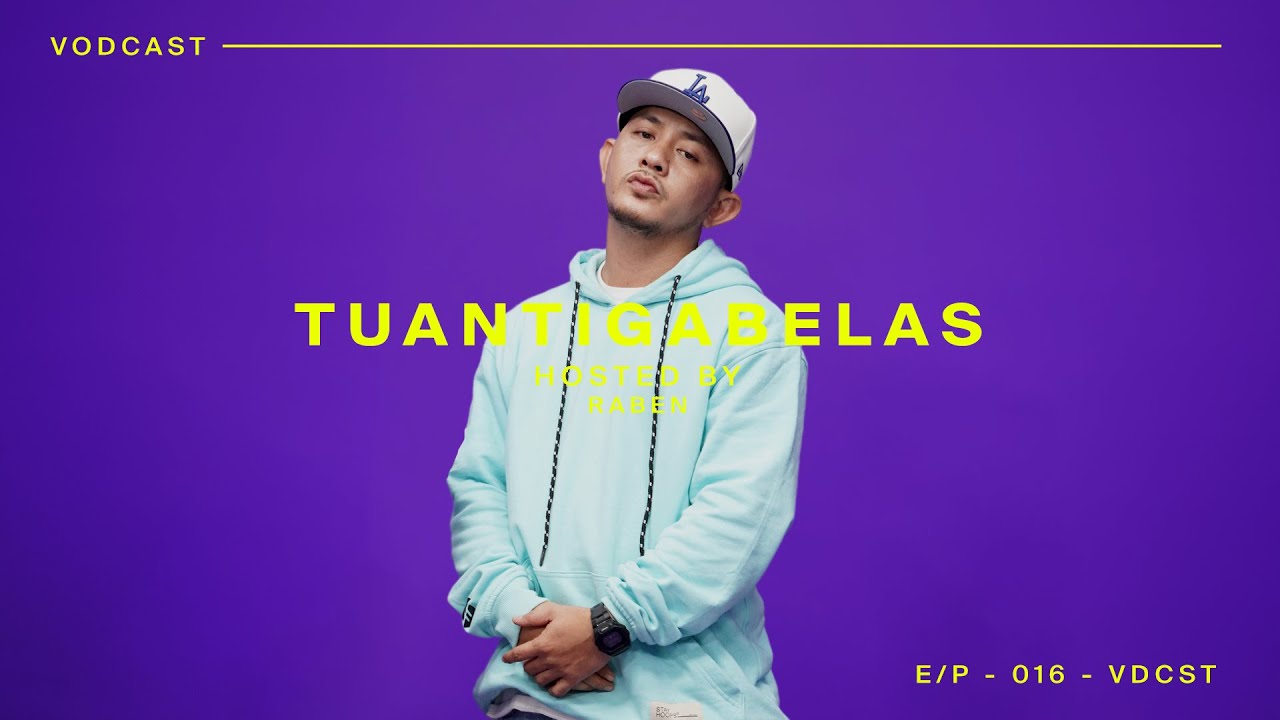 TUANTIGABELAS - VODCAST @ HIPHOP INVASION VOL 3 - EP16